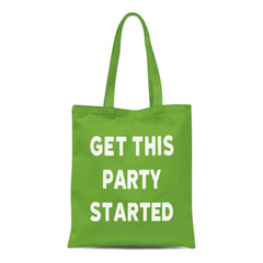 Get This Party Started Tote Bag