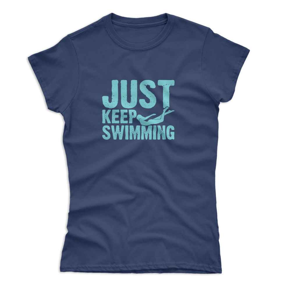 Women's Just Keep Swimming T-Shirt
