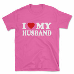 I Love My Husband T-Shirt